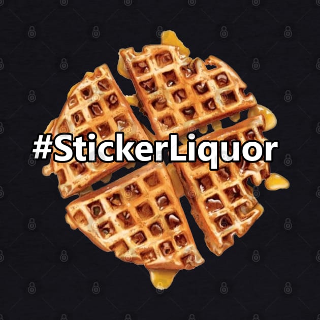 #StickerLiquor by Toy Culprits